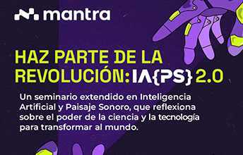 Seminario extendido de Inteligencia Artificial y Paisaje Sonoro para la Región.