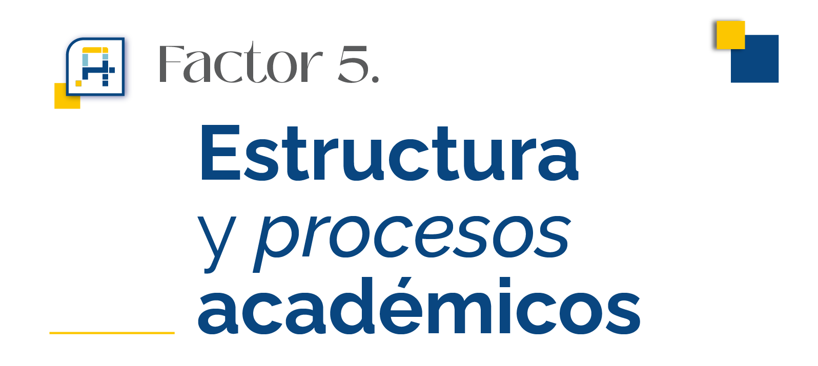 F5 Estructura y Procesos Académicos