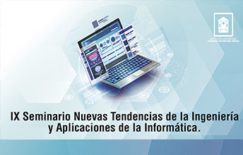 IX Seminario Sobre Tendencias de Ingeniería y Aplicaciones de la Informática.