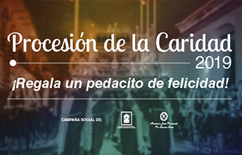 Campaña Social Procesión de la Caridad 2019.