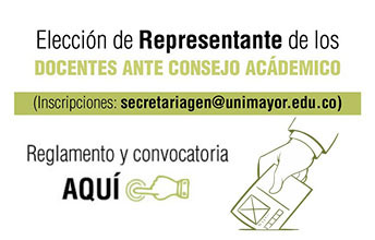 Reglamento y convocatoria para Representante de los Docentes ante el Consejo Académico.