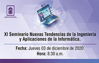 XI Seminario Internacional Nuevas Tendencias de la Ingeniería y Aplicaciones de la Informática.