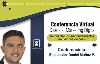 Conferencia: Desde el marketing digital, reinventar los emprendimientos en tiempos de crisis.