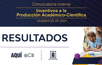 Resultados Convocatoria de Incentivos a la Producción Académico - Científica 