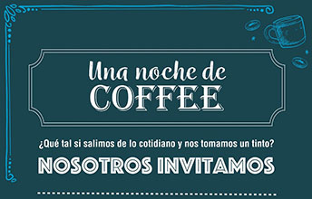 Vuelve a UNIMAYOR ‘Una Noche de Coffe’.