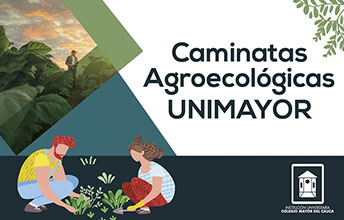 Caminatas Agroecológicas UNIMAYOR.