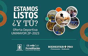 Conozca la oferta deportiva UNIMAYOR IIP-2023.