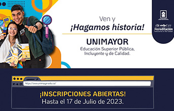 UNIMAYOR, lugar para crecer y hacer historia.