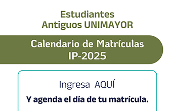 Matrículas Académicas y Financieras para estudiantes UNIMAYOR IP-2025.