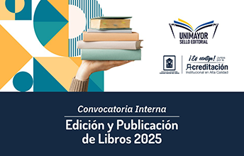 Convocatoria Interna para la edición y publicación de libros con Sello Editorial UNIMAYOR 2025.