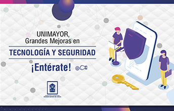 UNIMAYOR robustece el sistema de seguridad de su plataforma SIAG.
