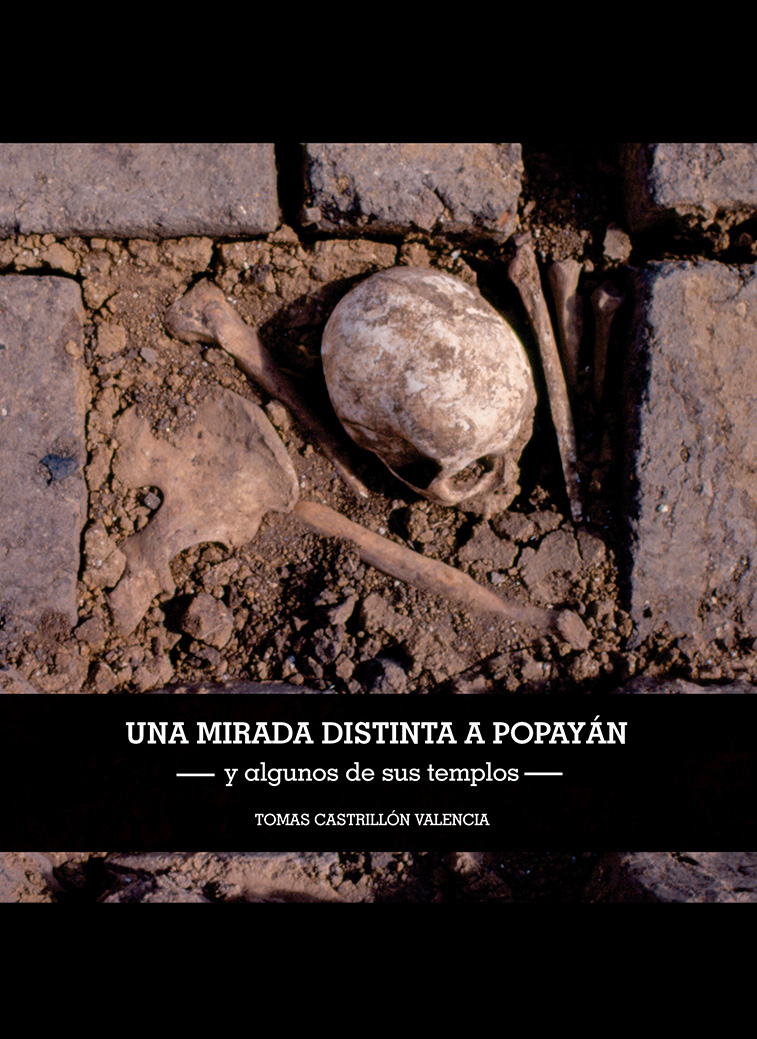 Una mirada distinta a Popayán y algunos de sus templos