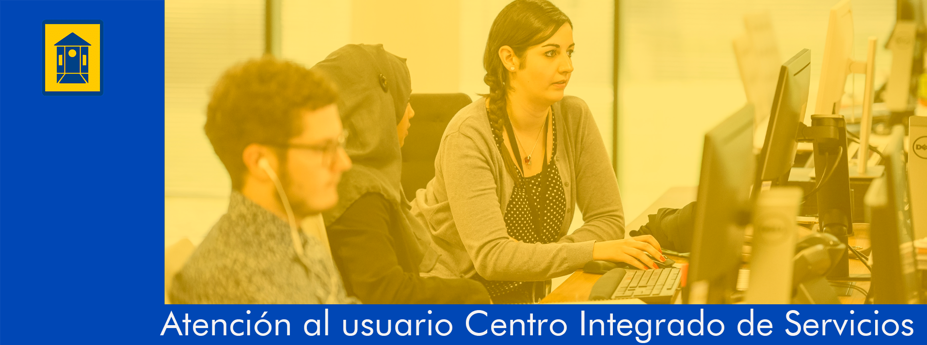 Atención al usuario Centro Integrado de Servicios 